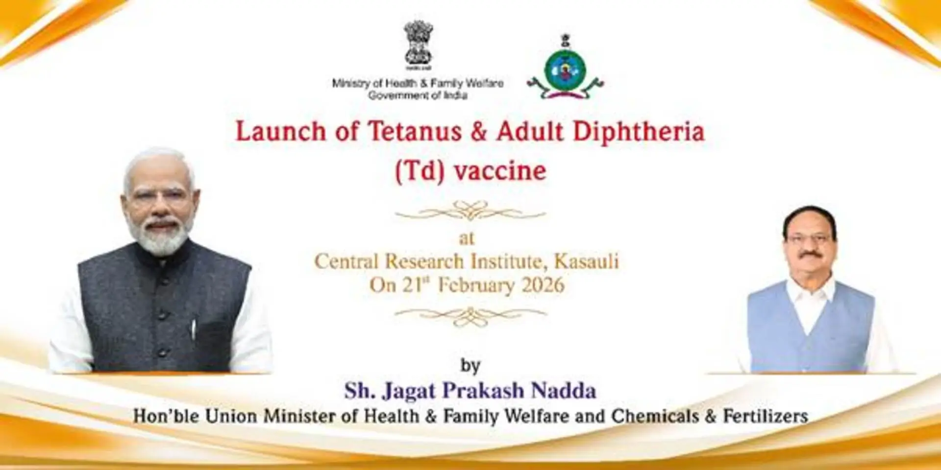 Union Health Minister to Launch Tetanus and Adult Diphtheria (Td) Vaccine at Central Research Institute, Kasauli on 21st February 2026